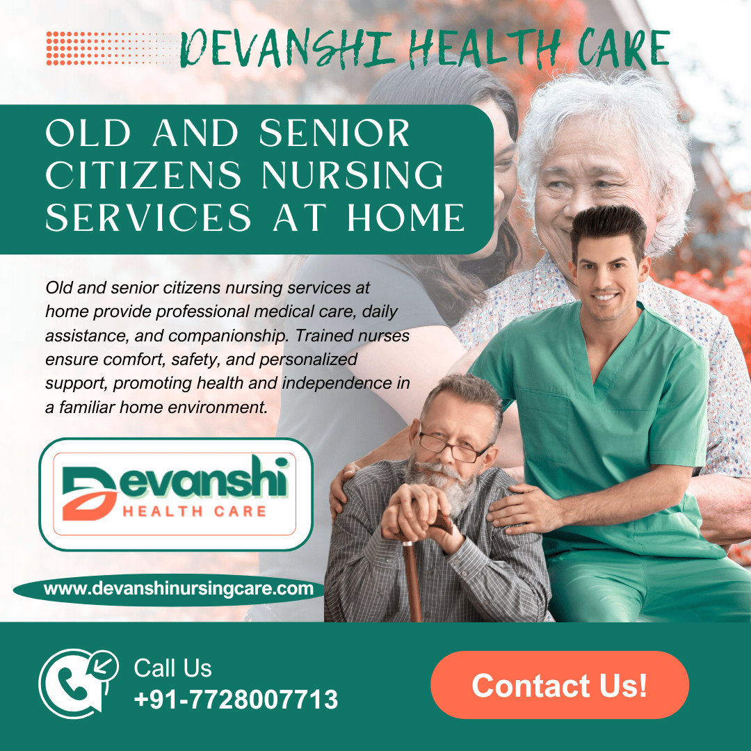 Old and senior citizens nursing services by Vasundhra Sector 17, Ghaziabad