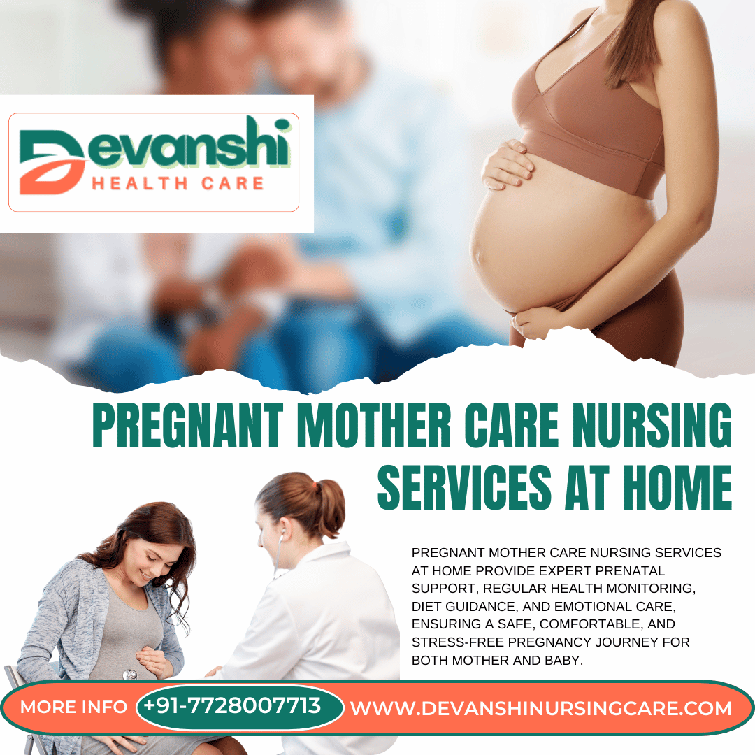 Pregnant Mother Care Nursing Services in Vasundhra Sector 11, Ghaziabad