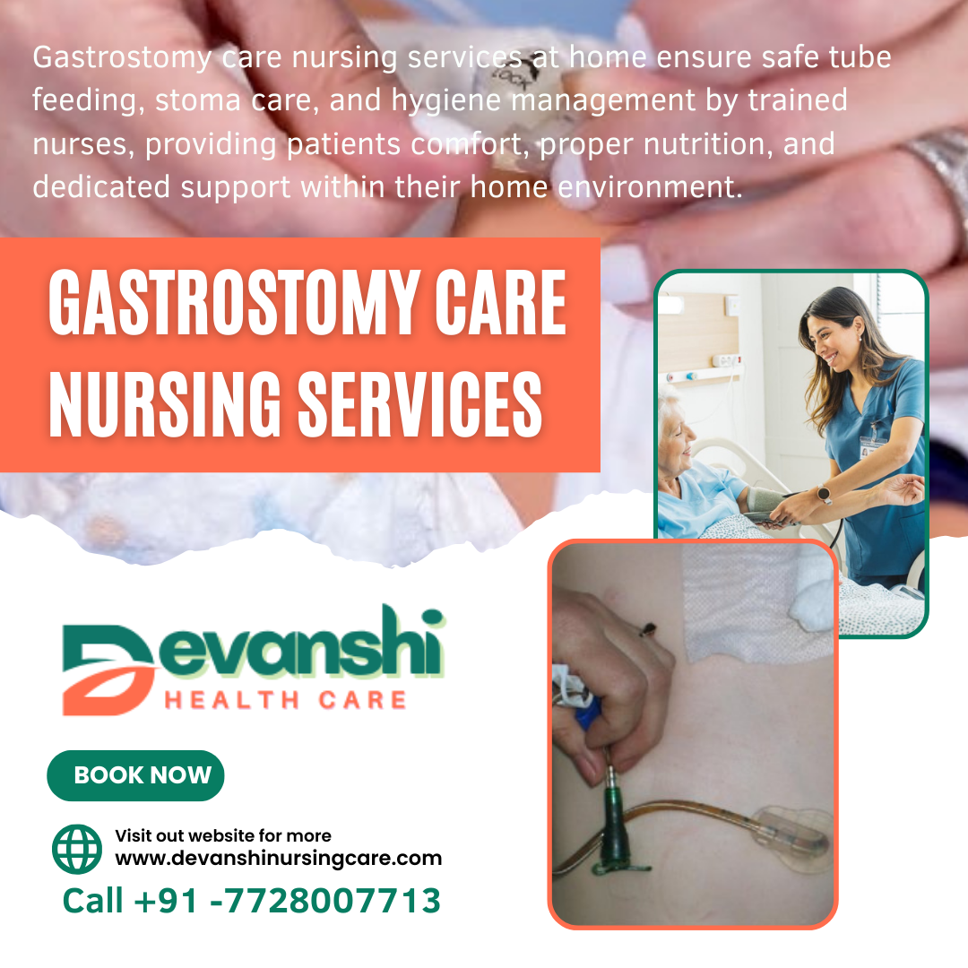 GASTROSTOMY CARE NURSING SERVICES IN VASUNDHARA GHAZIABAD