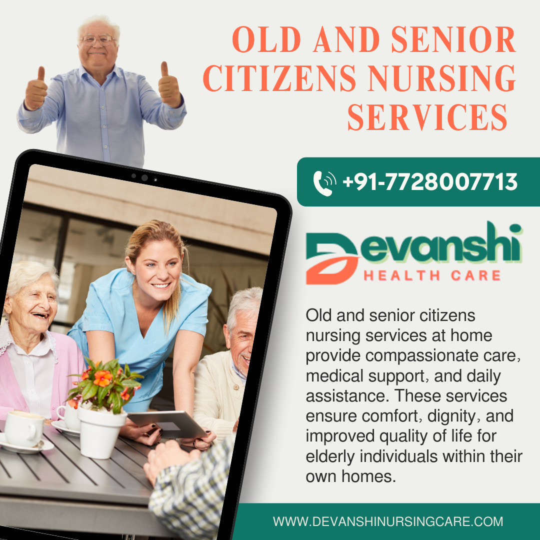 OLD AND SENIOR CITIZENS NURSING SERVICES VAISHALI SECTOR 9 GHAZIABAD