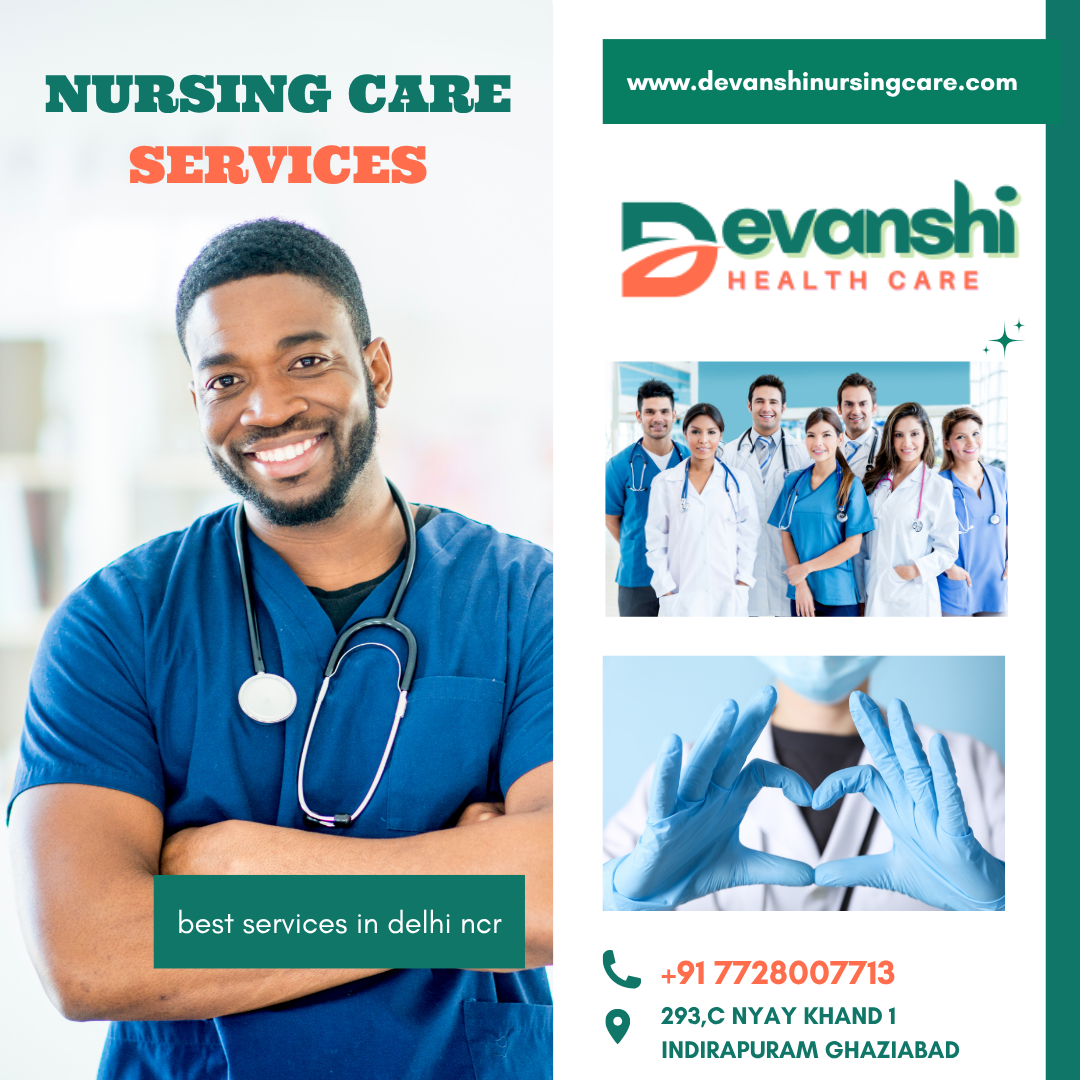 NURSING CARE SERVICES AT HOME IN INDIRAPURAM GHAZIABAD