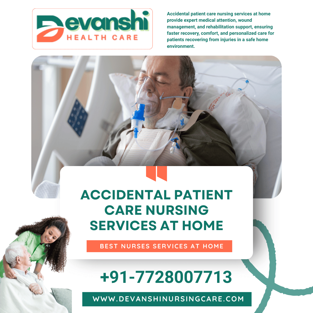 ACCIDENTAL PATIENT CARE NURSING SERVICES IN VASUNDHARA SECTOR 10, GHAZIABAD