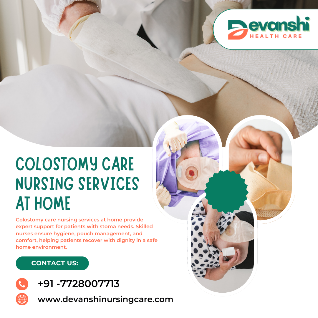 COLOSTOMY CARE NURSING SERVICES AT HOME IN VAISHALI SECTOR 1 GHAZIABAD