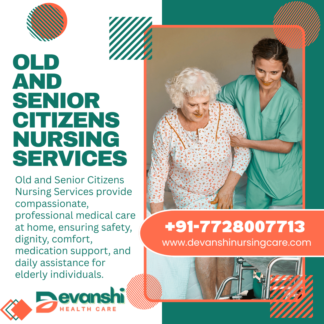 Old and Senior Citizens Nursing Services in Vasundhara Sector 1, Ghaziabad