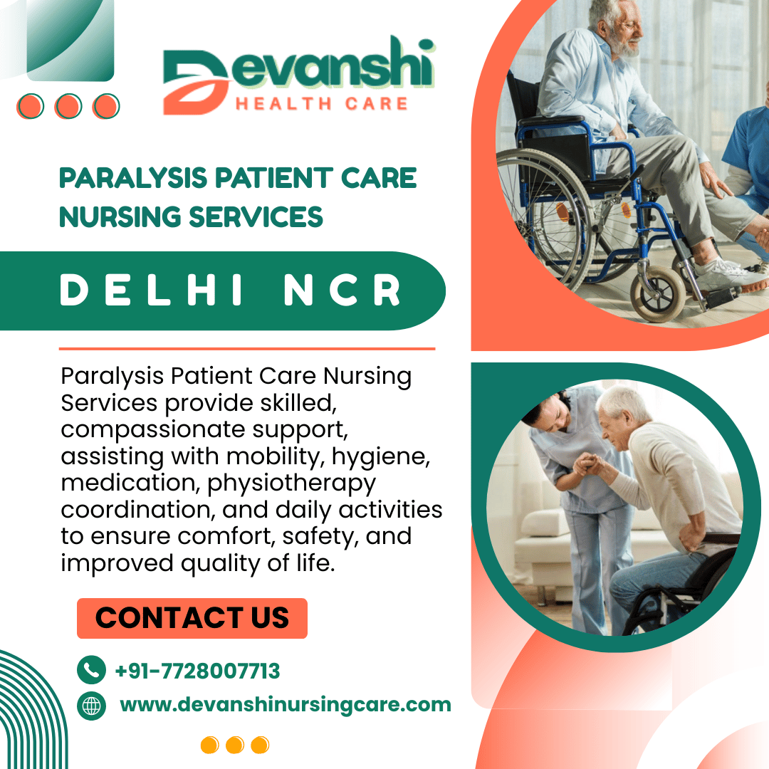Paralysis Patient Care Nursing Services in Vasundhara Sector 1,